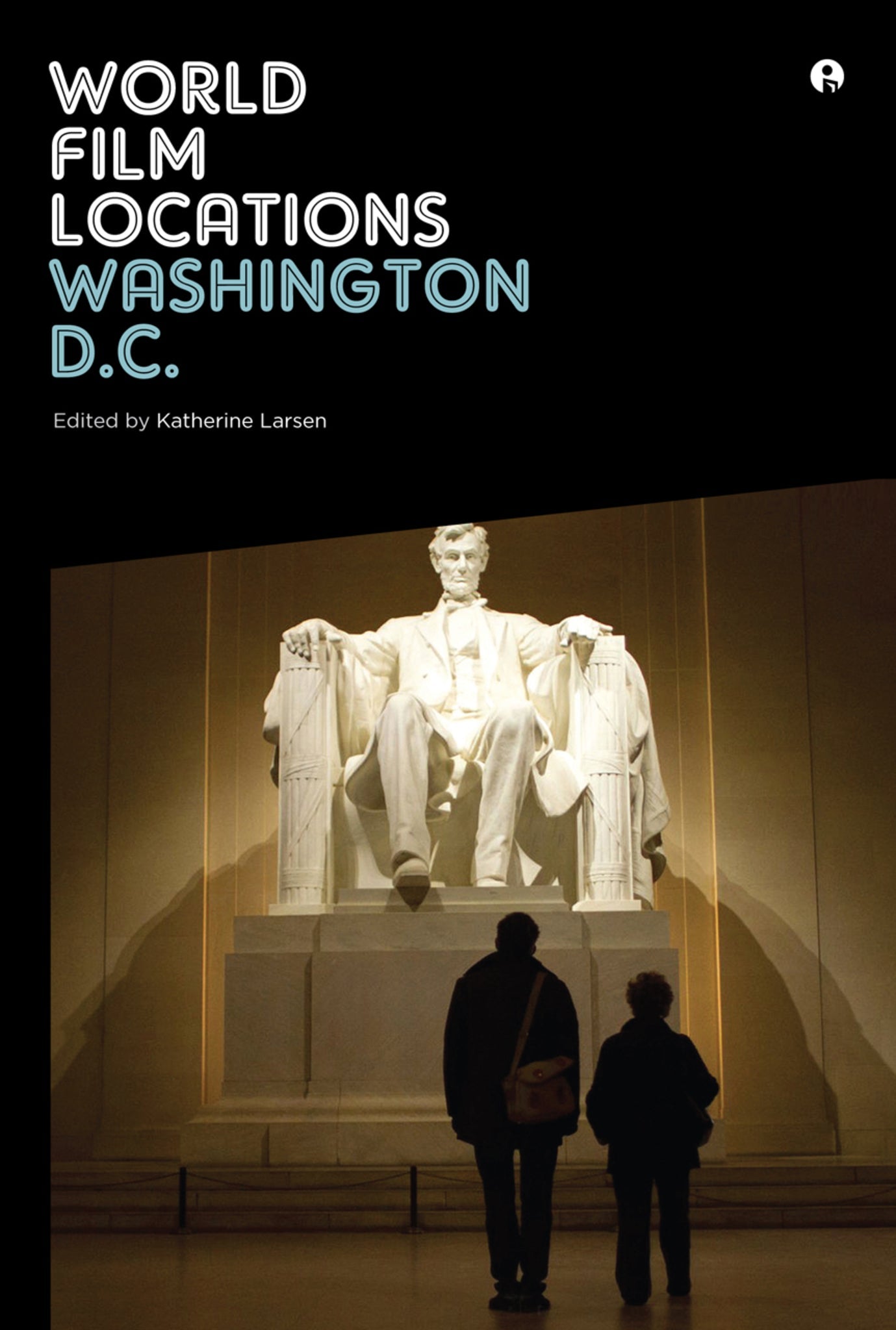 Cover image for World Film Locations: Washington D.C. ISBN 9781783204571
